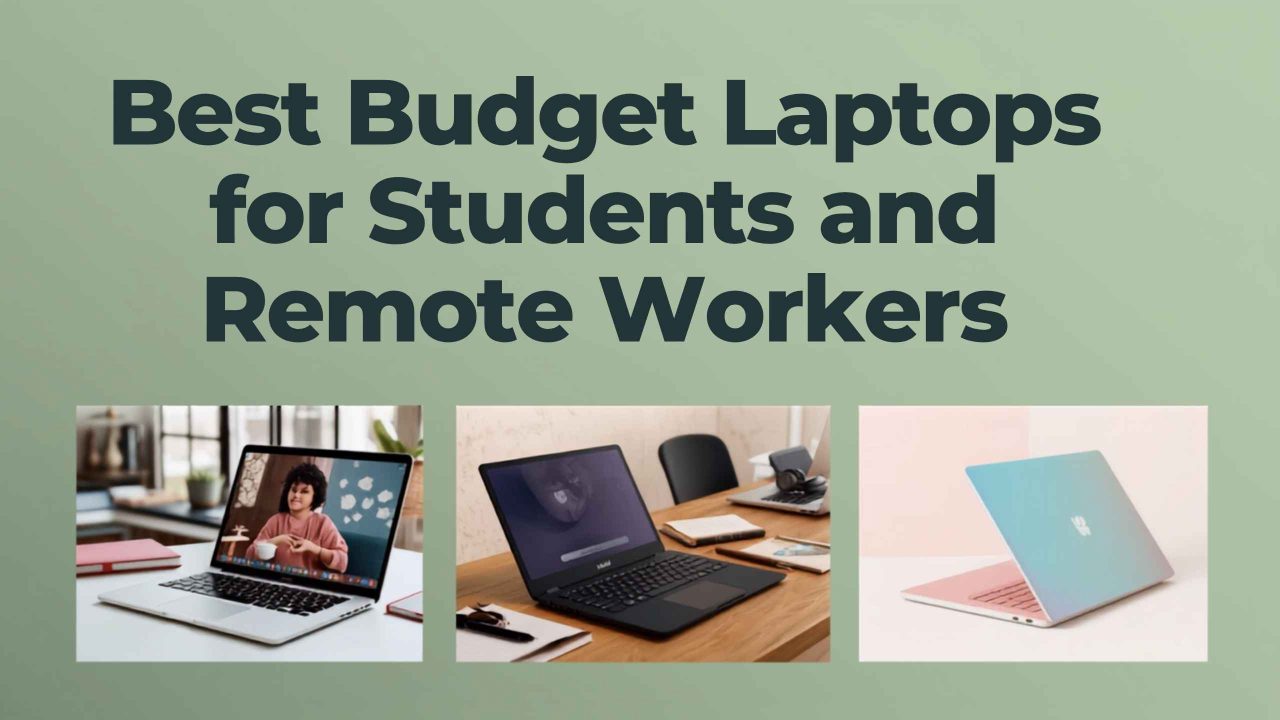 Best Budget Laptops for Students and Remote Workers in 2026