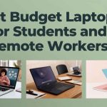 Best Budget Laptops for Students and Remote Workers in 2026