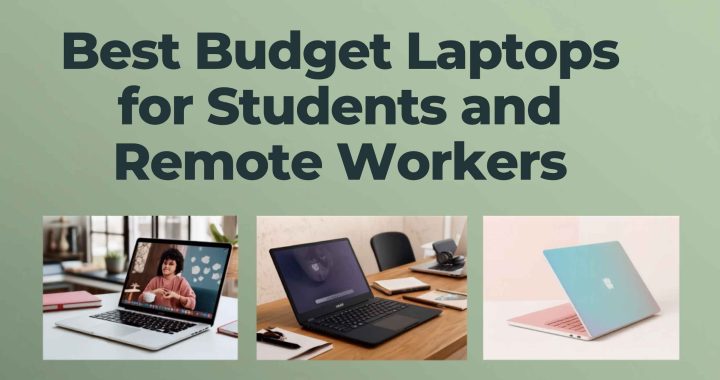 Best Budget Laptops for Students and Remote Workers in 2026