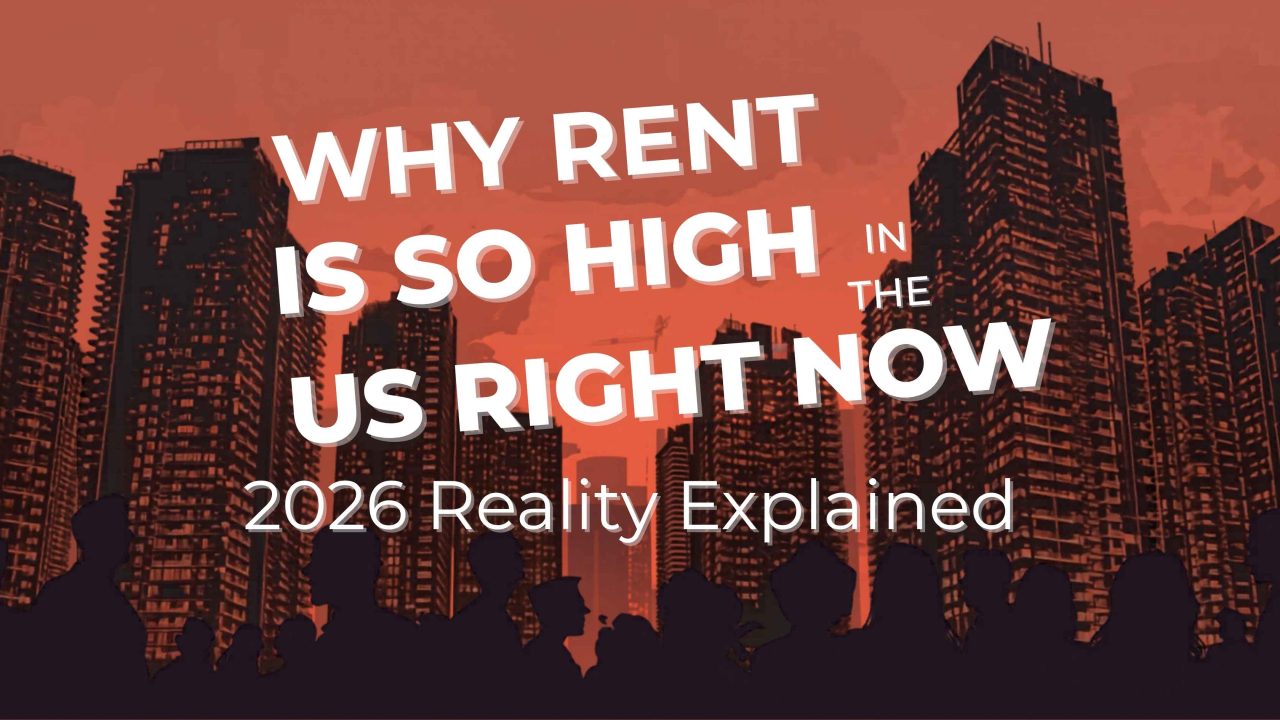 Why Rent Is So High in the US Right Now (2026 Reality Explained)